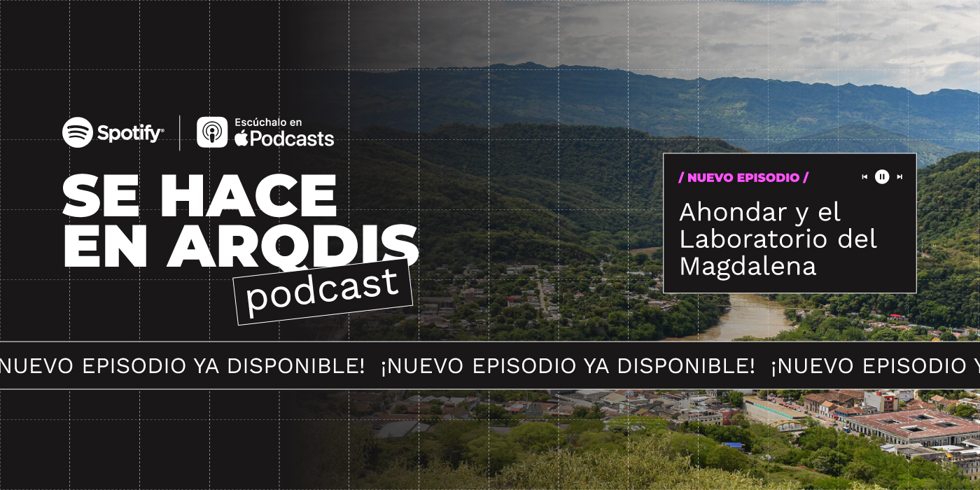 Nuevo episodio Se Hace en ARQDIS