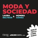 Hablamos con Expertos - Moda y Sociedad