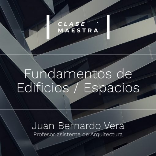 clase-maestra-fundamentos-edificios-espacios