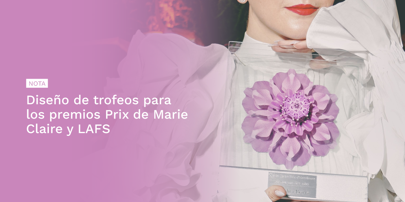 Diseño de trofeos para los premios Prix de Marie Claire y LAFS