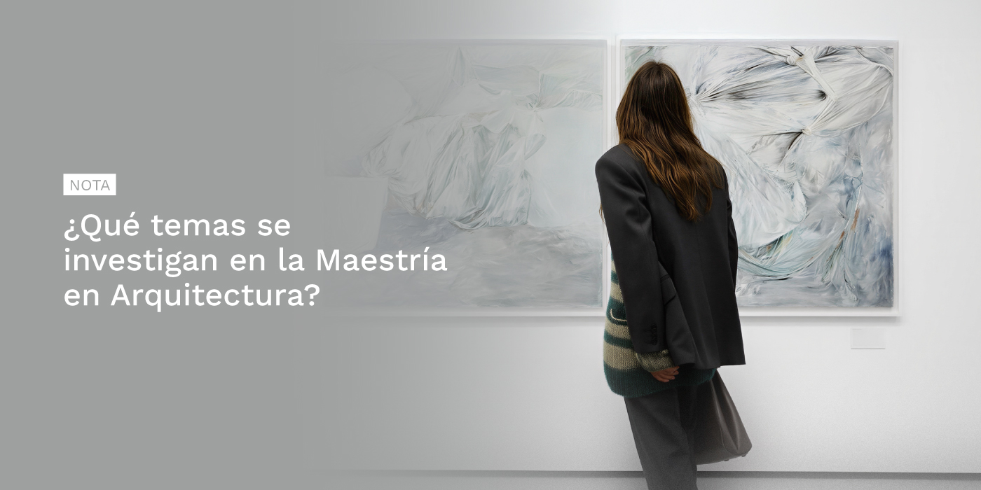 Nota ARQDIS Qué se investiga en la Maestría en Arquitectura Uniandes